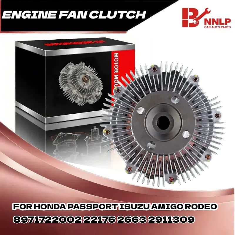 

Engine Cooling Fan Clutch for Honda for Isuzu Passport Amigo Axiom Rodeo 98-02 3.2L Part No 8971722002 22176 2663 2911309
