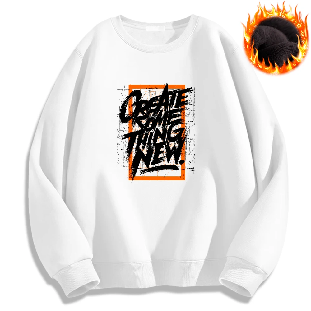 Greate Some Thing New Letter Printed Hoodies Creative Graphic Sweatshirt O-Neck Hoodie Autumn Winter Warm Pullover Mens Clothing