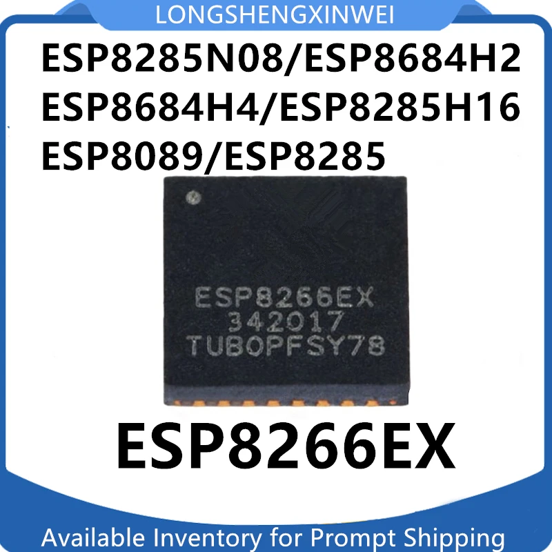 1PCS ESP8266EX ESP8285N08 ESP8684H2 ESP8684H4 ESP8285H16 ESP8089 ESP8285 New