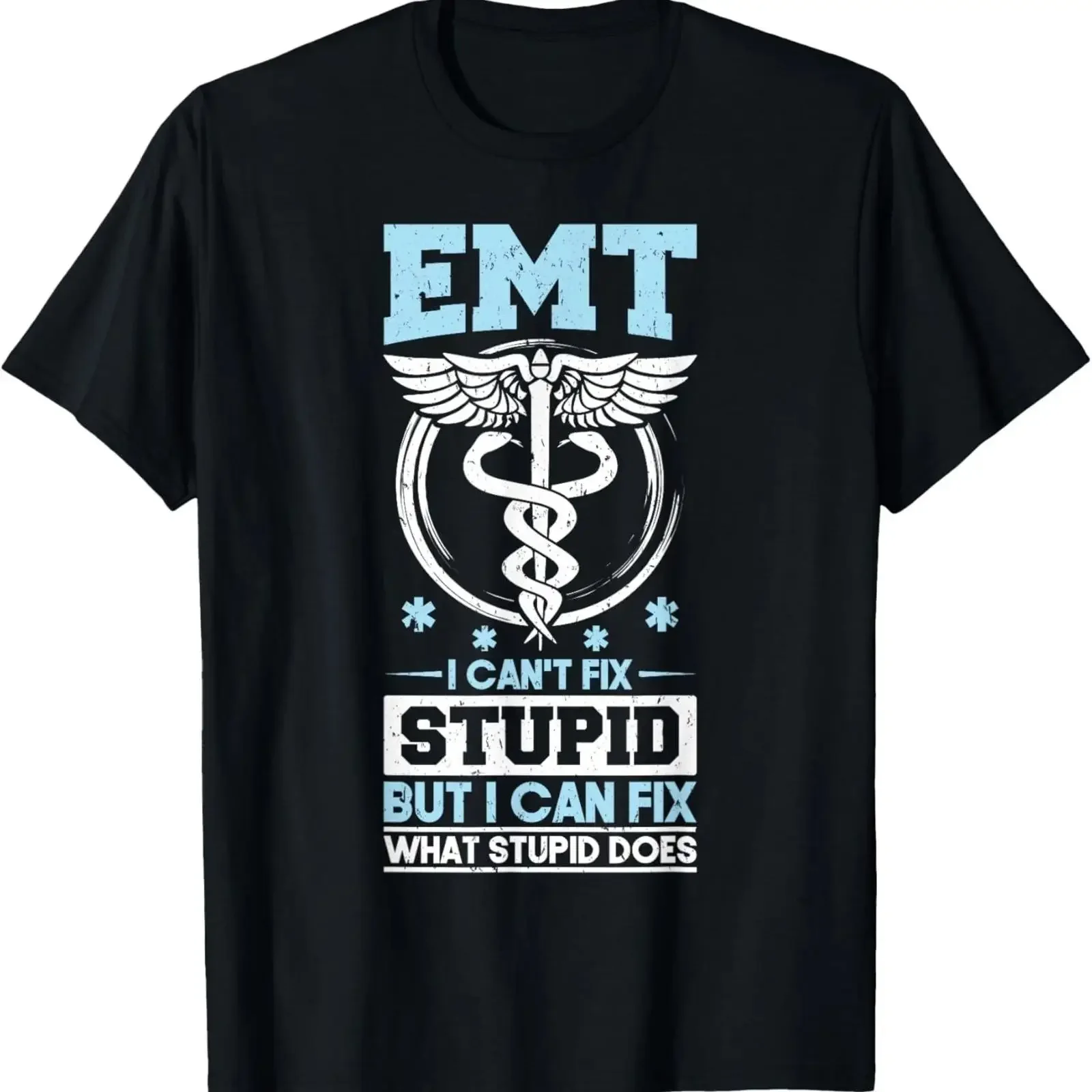 EMT I Can't Fix Stupid Sarcastic T Shirt vintage Washed Breathable Stylish streetwear Casual Comfortable Unisex fashion