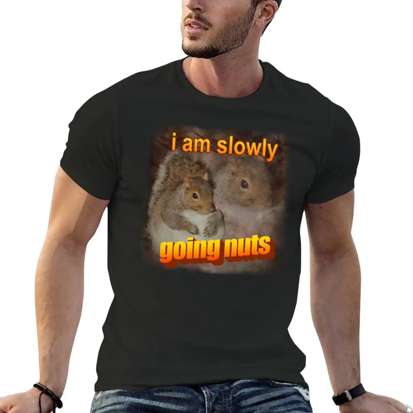 New I am slowly going nuts squirrel word art T-Shirt quick drying shirt customized t shirts t-shirts man t shirt for men