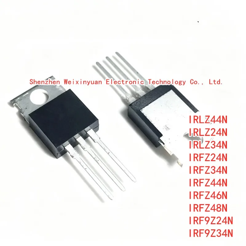 10 pieces / batch IRLZ44N IRLZ24N IRLZ34N IRFZ24N IRFZ34N IRFZ44N IRFZ46N IRFZ48N IRF9Z24N IRF9Z34N TO-220 chip sets