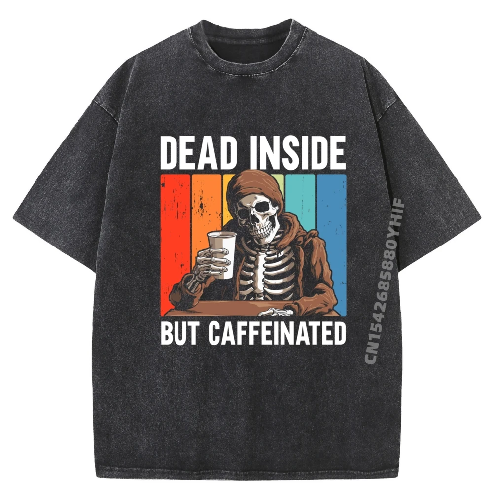 

Dead Inside But Caffeinated Mens Shirts Graphic Tee Natural Men's Clothing Deals EU SIZE Washed Shirt HOLIDAYS