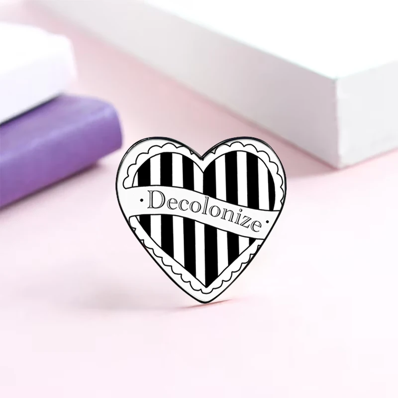 Decolonize heart pin Funny Brooches Shirt Lapel Cute Badge Cartoon Jewelry Gift for Lover Girl Friends