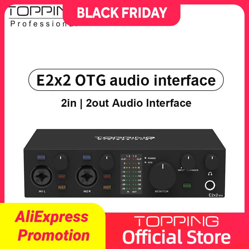 NEW TOPPING E2x2 OTG Professional audio interface 2 in 2 out sound card 8 DAW and 6 LoopBack channels SPDIF output expansion
