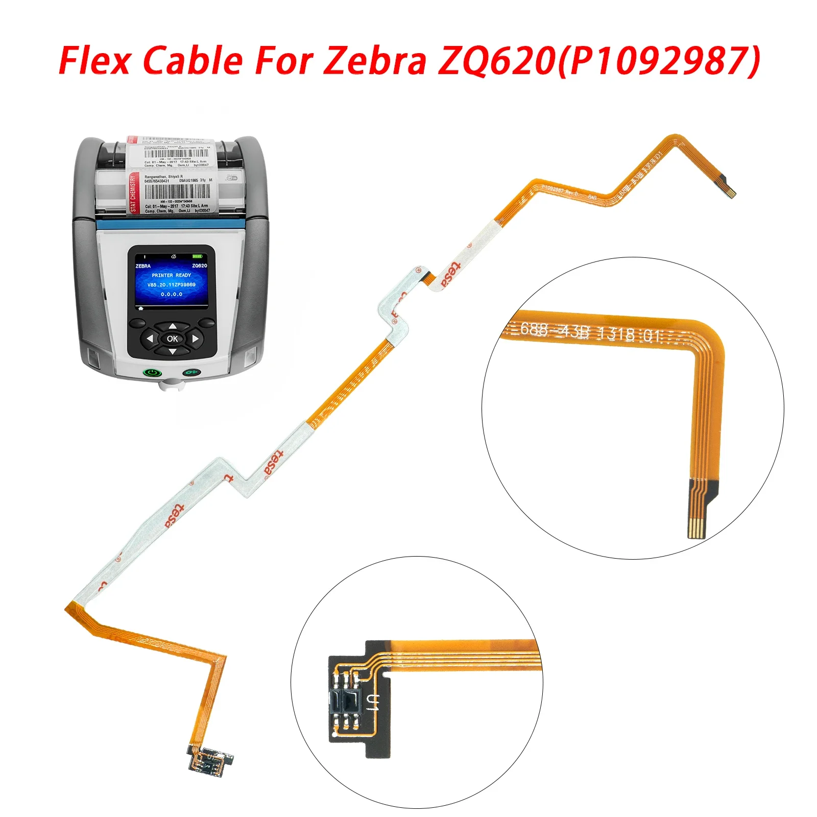

Flex Cable For Zebra ZQ620 Direct Thermal Label Printer P1092987