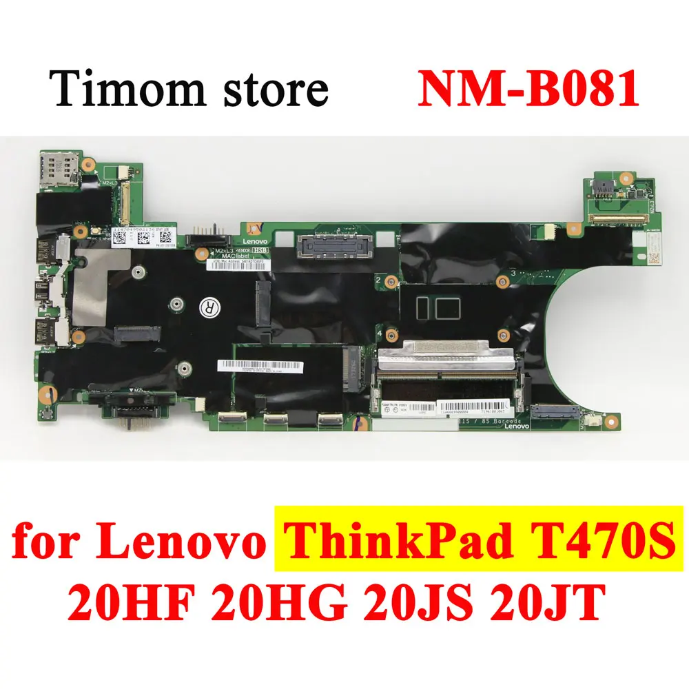 

i7-7600 7500 i5-7300 7200 i7-6600 i5-6300 6200 4G 8G MB для Lenovo ThinkPad T470S 20HF 20HG 20JS 20JT Материнская плата ноутбука NM-B081