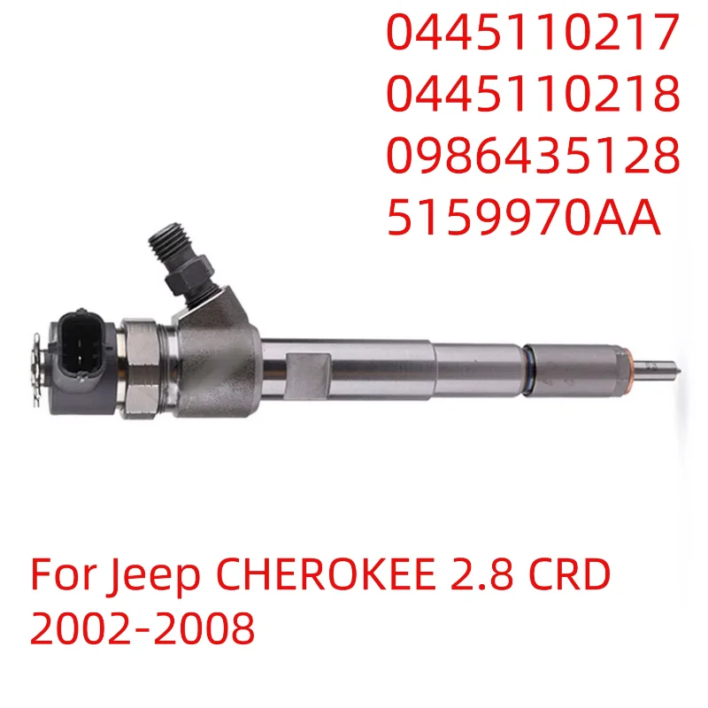 

0445110217 0445110218 New Diesel Fuel Injector Nozzle 0986435128 5159970AA For Jeep CHEROKEE 2.8 CRD 2002-2008