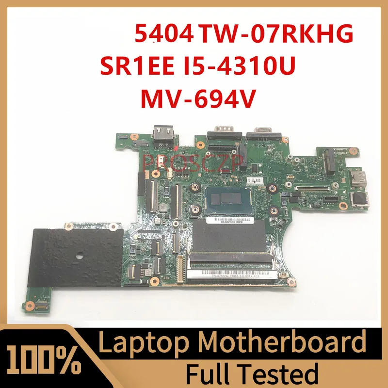 

7RKHG 07RKHG TW-07RKHG Mainboard FOR Dell Latitude 14 5404 Laptop Motherboard With SR1EE I5-4310U CPU 100% Tested Working Well