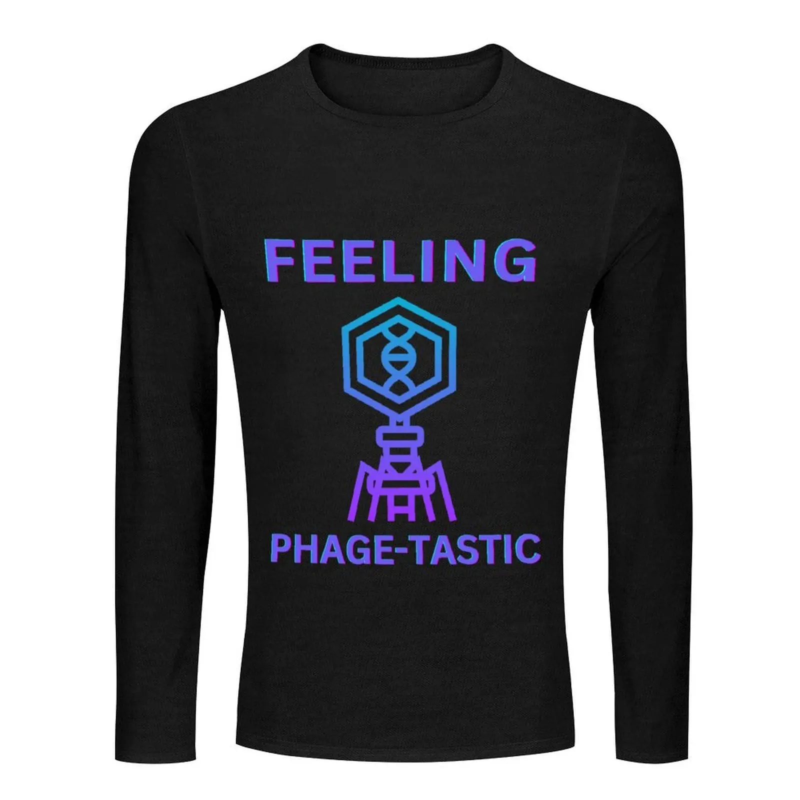 Bacteriophage: Feeling Phage-tastic! Long T-Shirt oversized t shirt sweat shirts, men