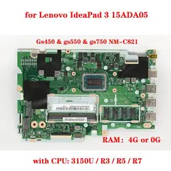 NM-C821 płyta główna dla Lenovo IdeaPad 3 15ADA05 laptop płyta główna z CPU 3150U / R3 / R5 / R7 RAM 4G 100% test ok