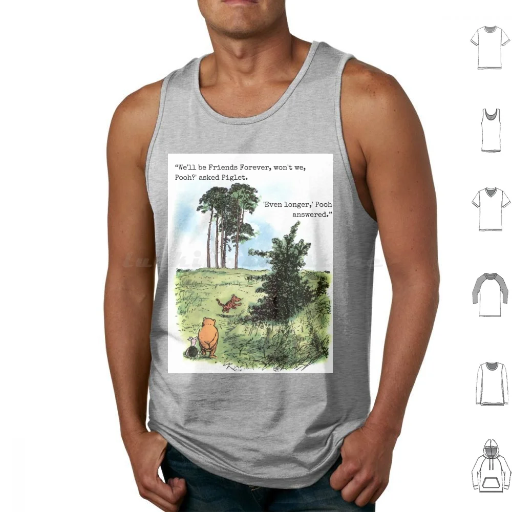 We'll Be Friends Forever , Won't We , ? Tank Tops Vest Sleeveless Winnie The Hundred Acre Wood Book Storybook A A Milne Tigger