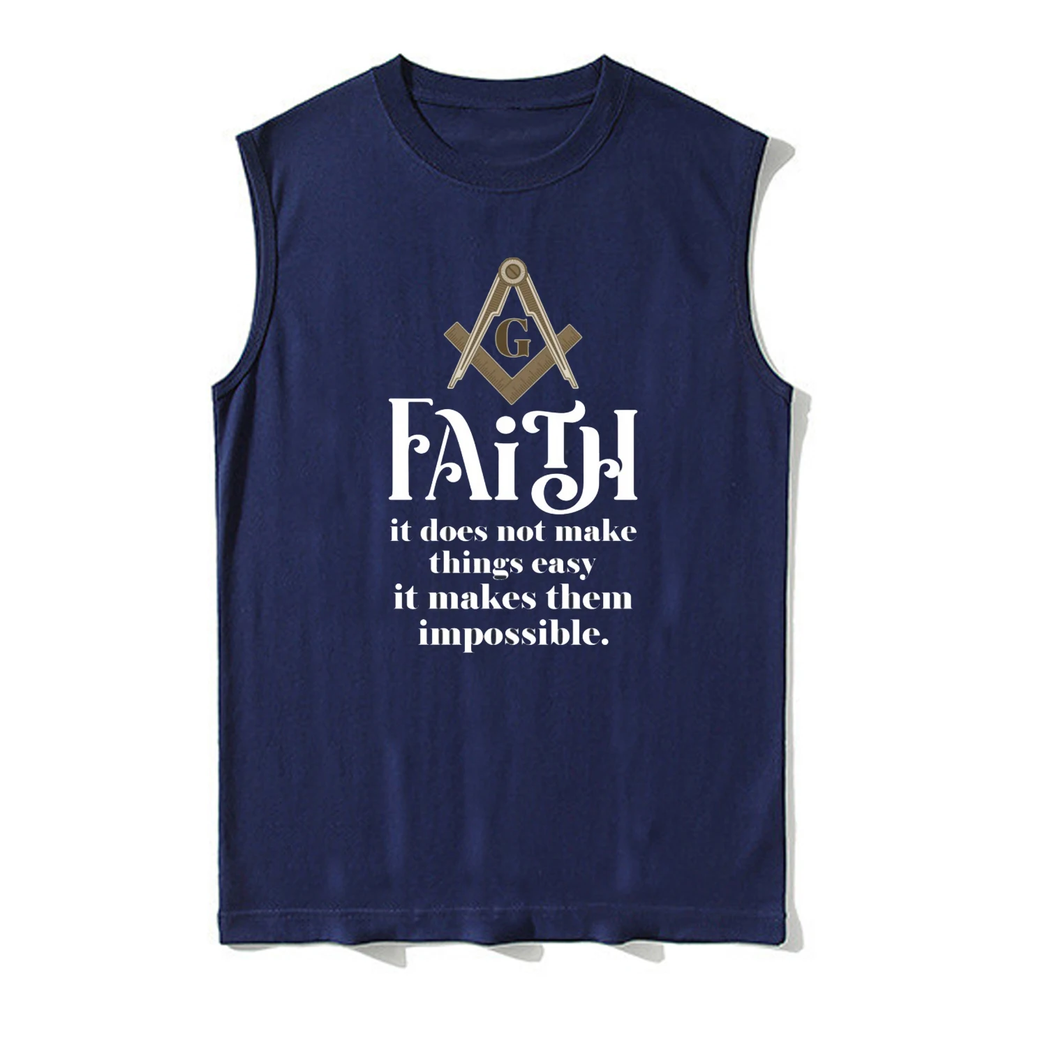 Freemason Square & Compass Faith Quotation Masonic Tanktop New 100% Cotton O-Neck Summer Casual Mens Vest Sleeveless T-shirt