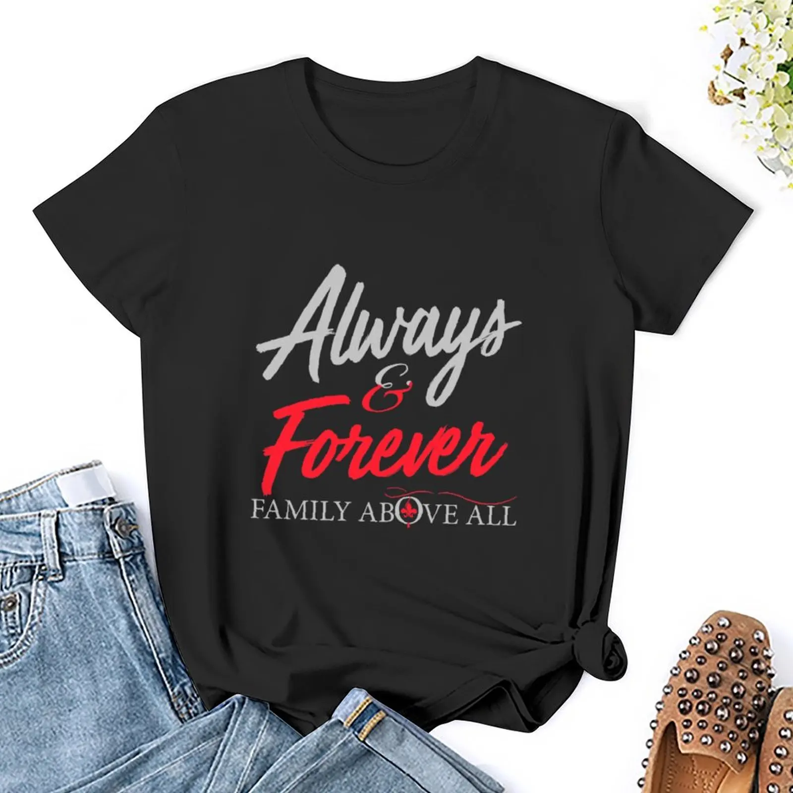 Always and Forever Family Above All T-Shirt animal print shirt for girls cute clothes T-shirt Women