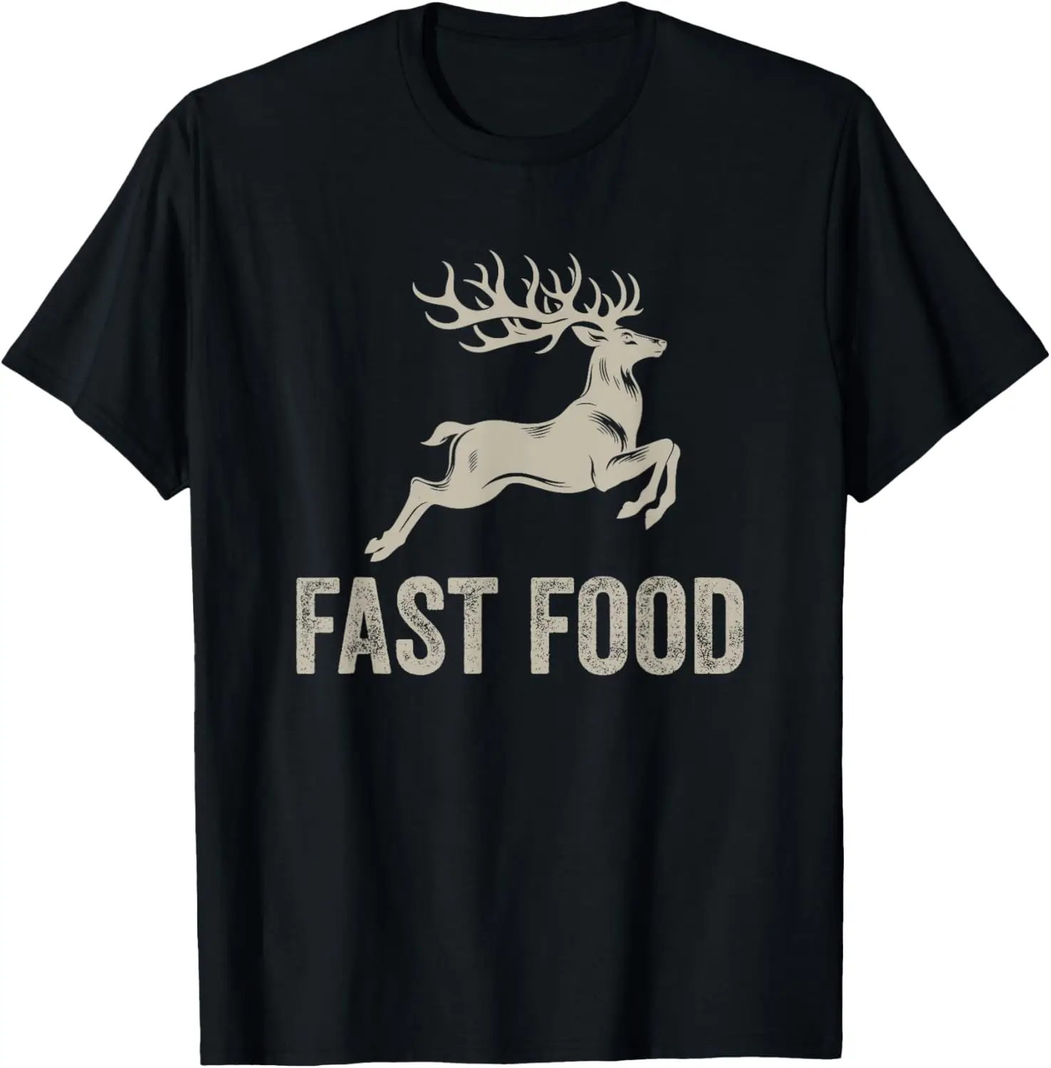 Fast Food Deer Funny Joke Hunting Shirt Dad Hunter T-Shirt