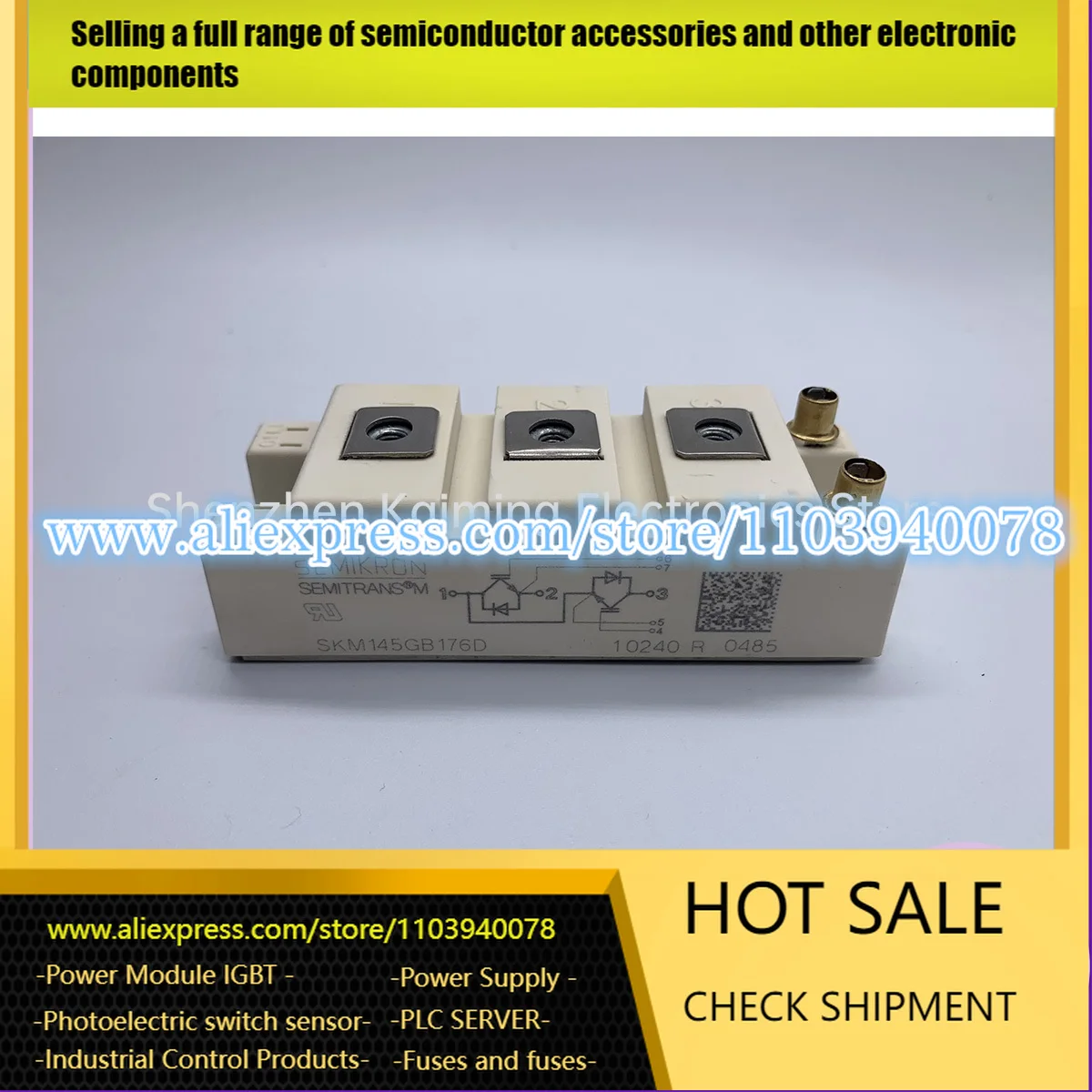 

SKM145GB176D SKM75GB176D SKM100GB176D SKM145GB17E4 НОВЫЙ СИЛОВОЙ МОДУЛЬ