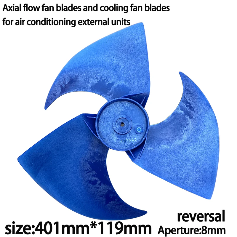 

reversal401*119mm Axial flow fan blades and cooling fan blades for air conditioning external units