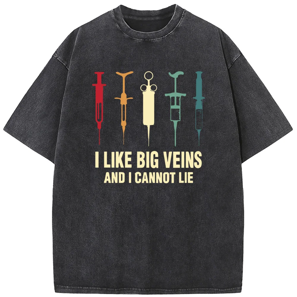 

I Like Big Veins And I Cannot Lie Print Short Sleeve T-shirt Summer Cotton Washed T-Shirt Novelty Casual Loose Bleached Tshirt