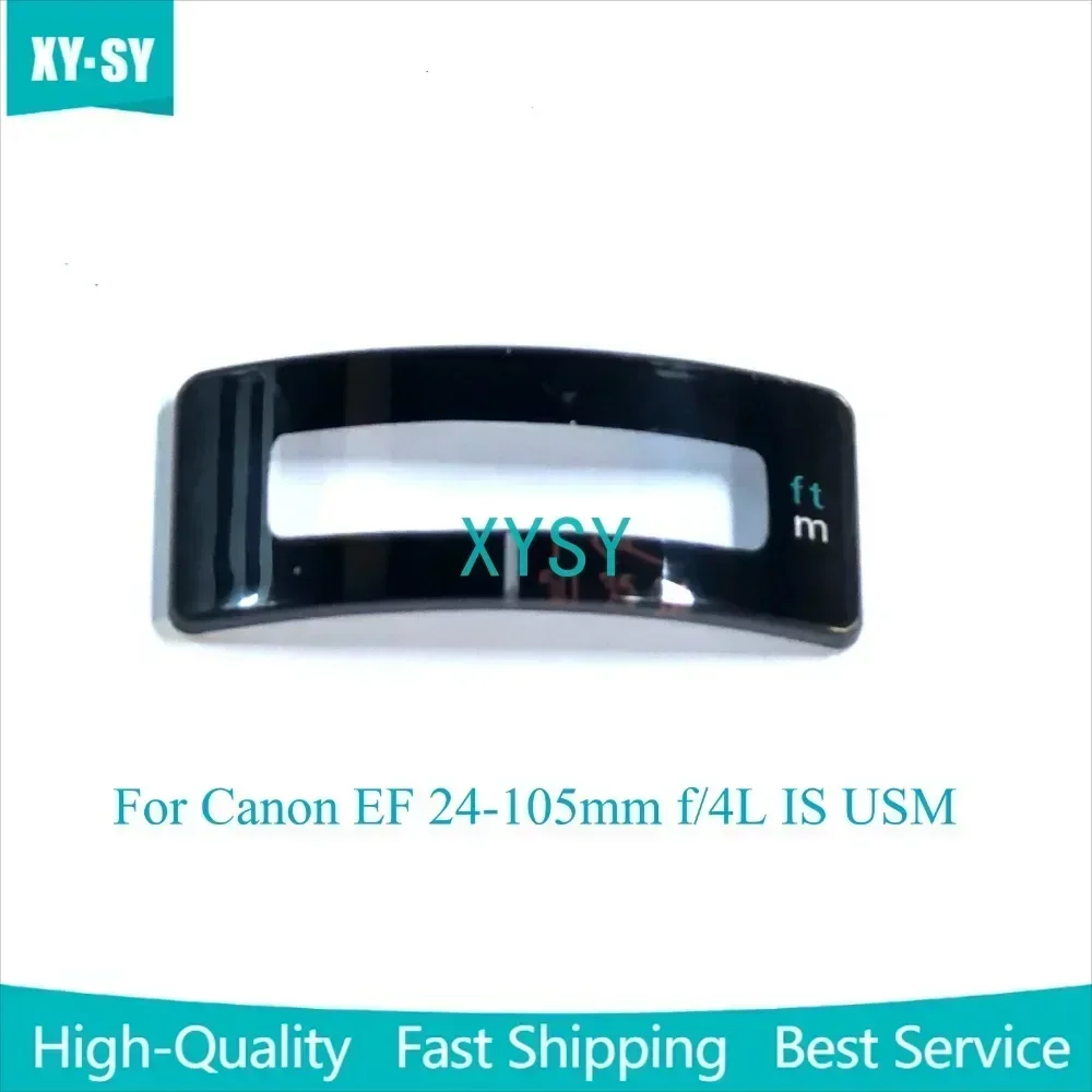 

New 24-105 mm f4 Lens Focus Scale Distance Window Glass for Canon EF 24-105mm f/4L IS USM Camera Repair Parts
