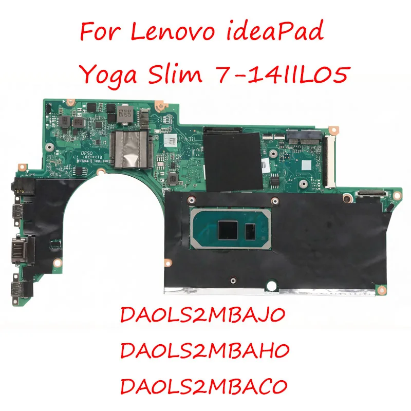 

DA0LS2MBAJ0 DA0LS2MBAH0 Mainboard For Lenovo Ideapad YOGA SLIM 7-14IIL05 Laptop Motherboard with CPU i5 i7 RAM 8G16G DA0LS2MBAC0