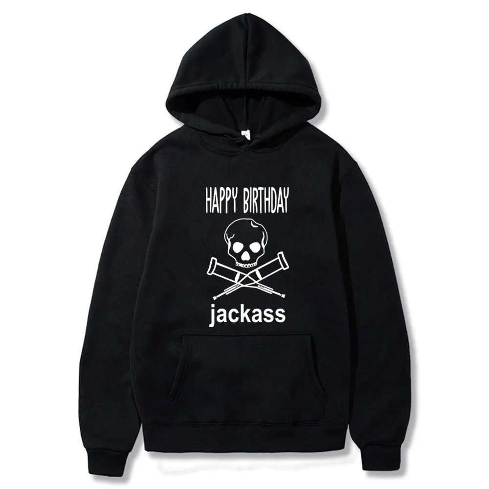 Happy Birthday Jackass Skeleton Crutches Logo Graphic Hoodie Men Women Casual Loose Oversized Pullover Unisex Vintage Hoodies