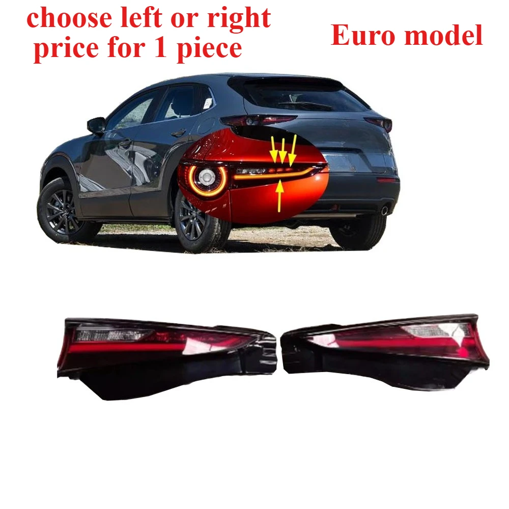 

1 Piece Inner Euro Model Tail Lamp for CX30 2022-2024 Tail Light for Mazda CX-3 Parking Stop Turning Signal Clearance Lights