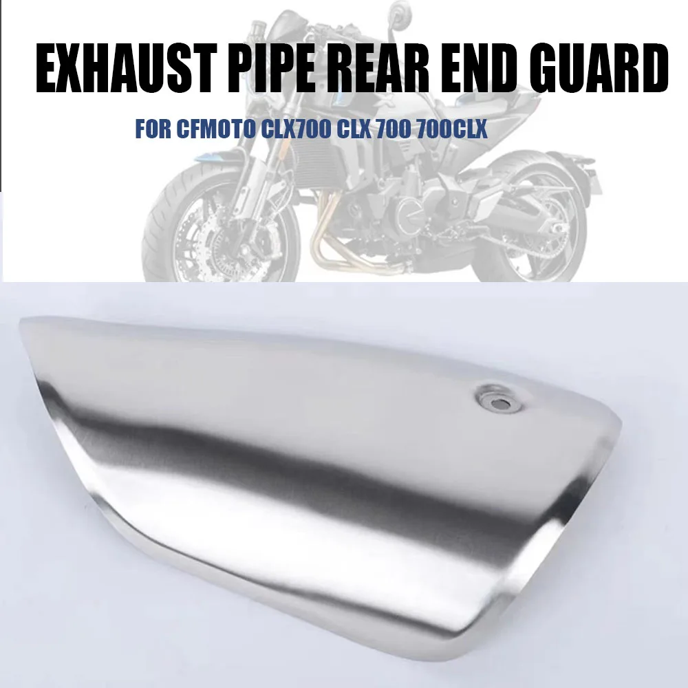 

For CFMOTO CLX700 CLX 700 700CLX Motorcycle Accessories Muffler Guard Exhaust Pipe Rear End Guard