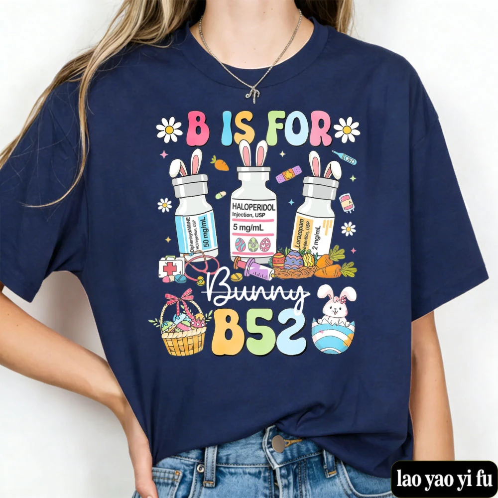 Easter Nurse Shirt B Is for Bunny Nurse Easter Tee Easter Pharmacy Shirt Nurse Gift Summer Casual Streetwear Clothes