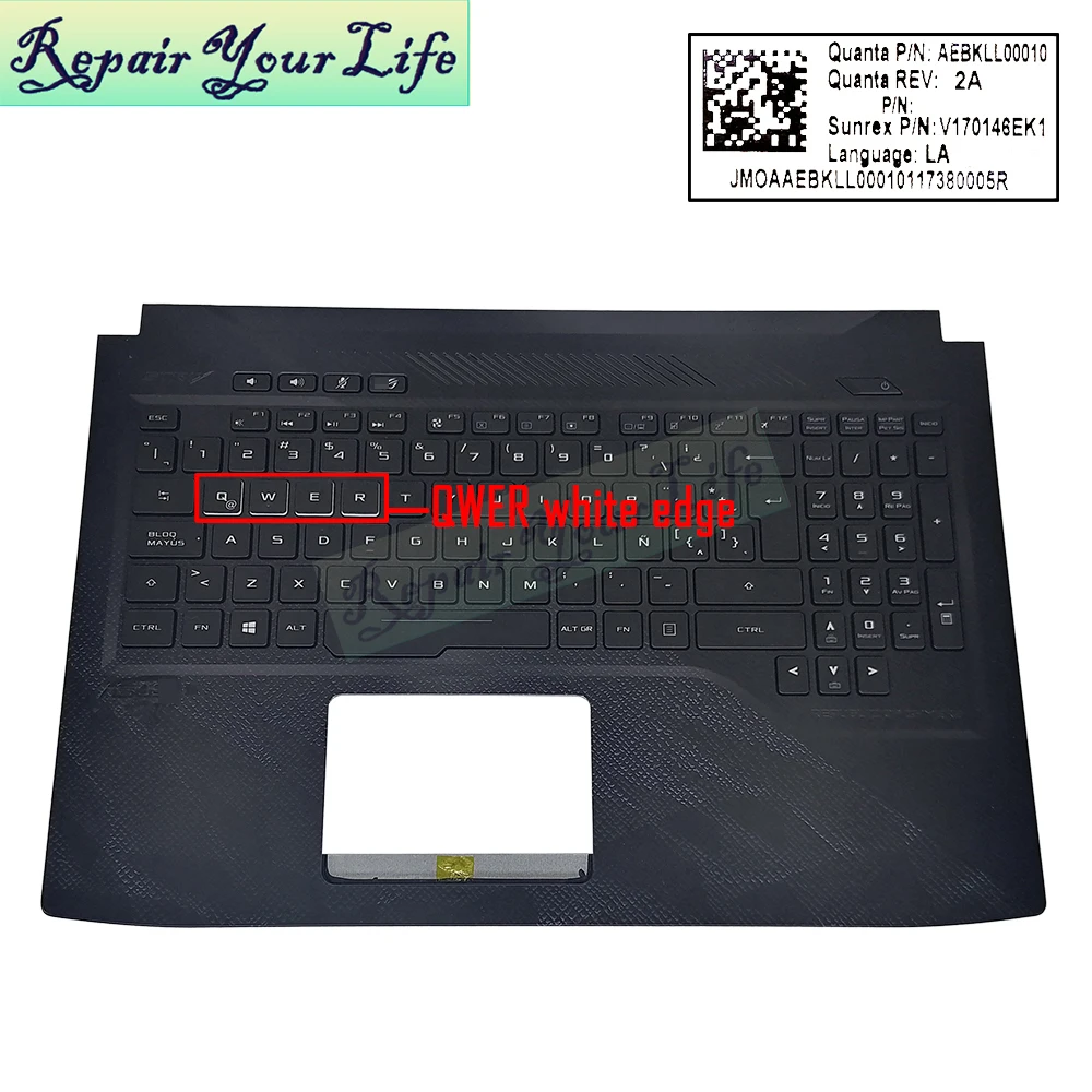 

GL503 LA Latin Backlit Keyboard Palmrest for ASUS Strix ROG GL503VM GL503VD 90NB0GQ4 90NB0G14-R31LA0 Upper Case QWER White Light