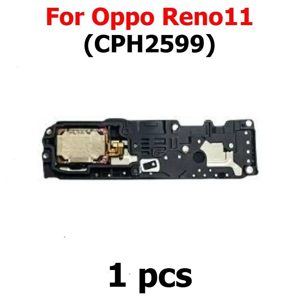 Loudspeaker For Oppo Reno11 Reno 11 CPH2599 Loud Speaker Buzzer Ringer Sound Module Mobile Phone Spare Parts