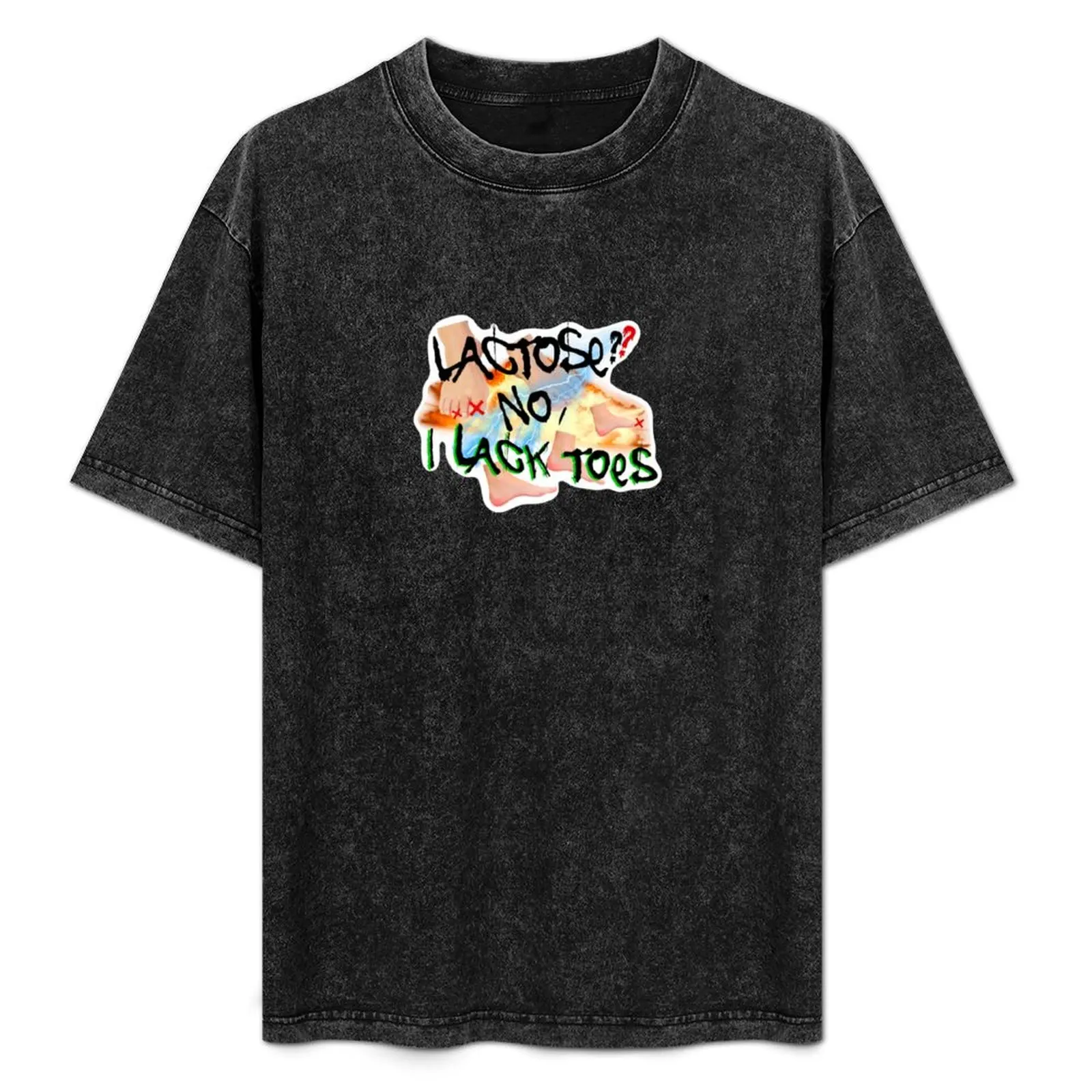 

Lactose No, I Lack Toes T-Shirt sublime sweat shirts graphic tees big and tall t shirts for men