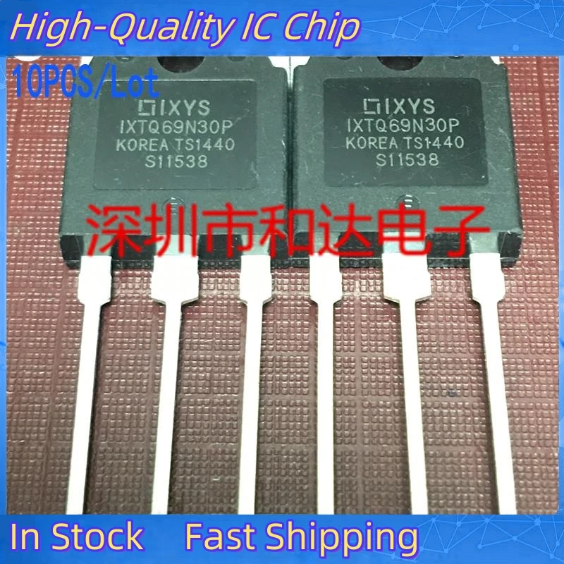 10PCS/Lot IXTQ69N30P    TO-3P    Imported Original New And In Stock 100%Test Can Be Purchased