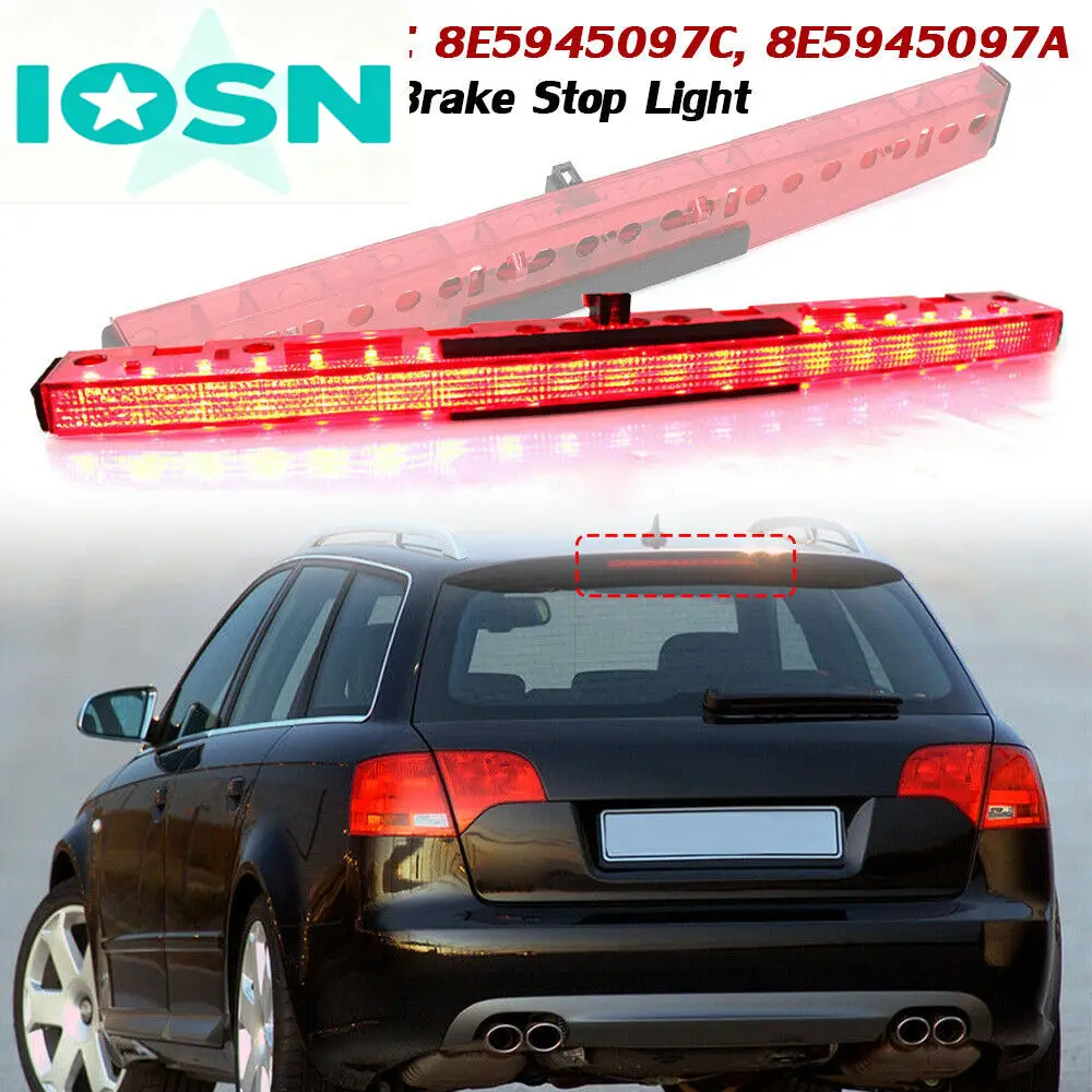 For Car LED Third 3rd High Brake Light Rear High Brake Stop Lamp 3RD Fit For Audi A4 RS4 S4 B6 B7 2002-2008 Car 8E5945097C