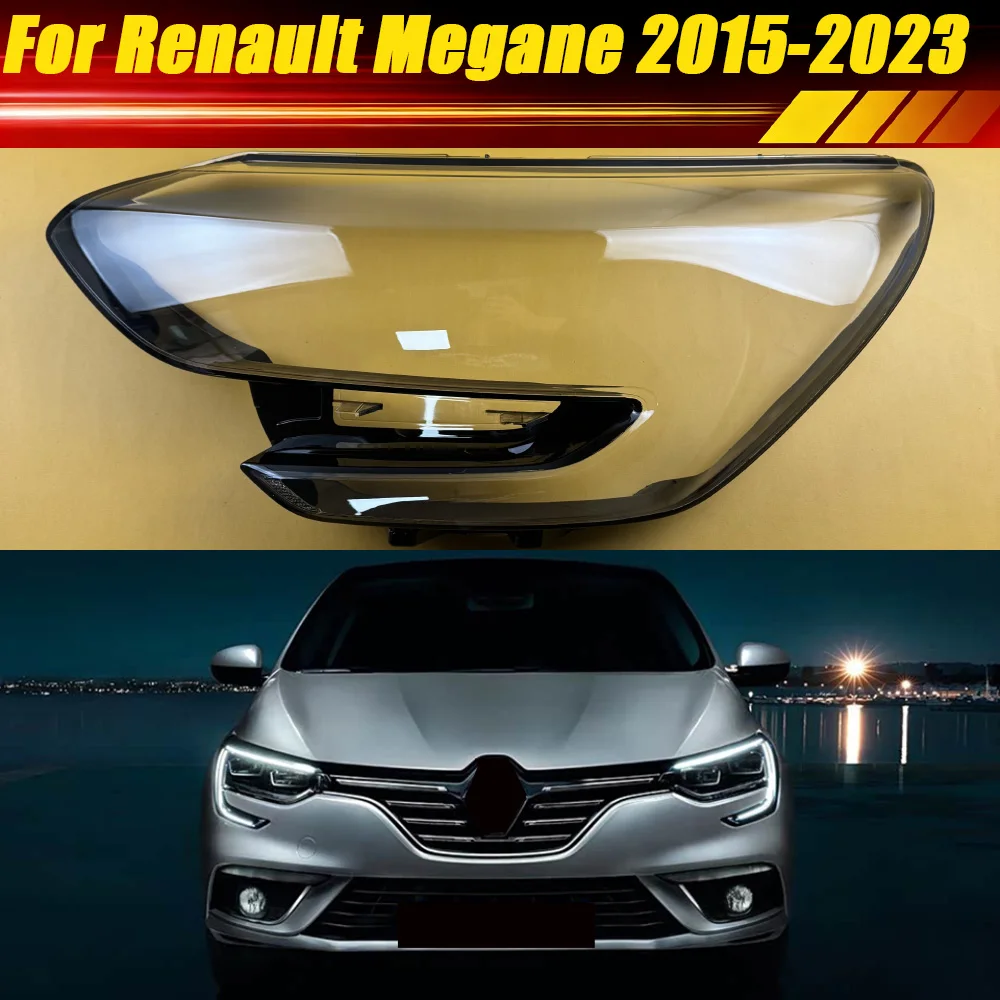 

For Renault Megane 2015-2023 Car Front Headlight Shell Auto Transparent Lampshade Headlamp Cover Lens Lamp Shade Plexiglass