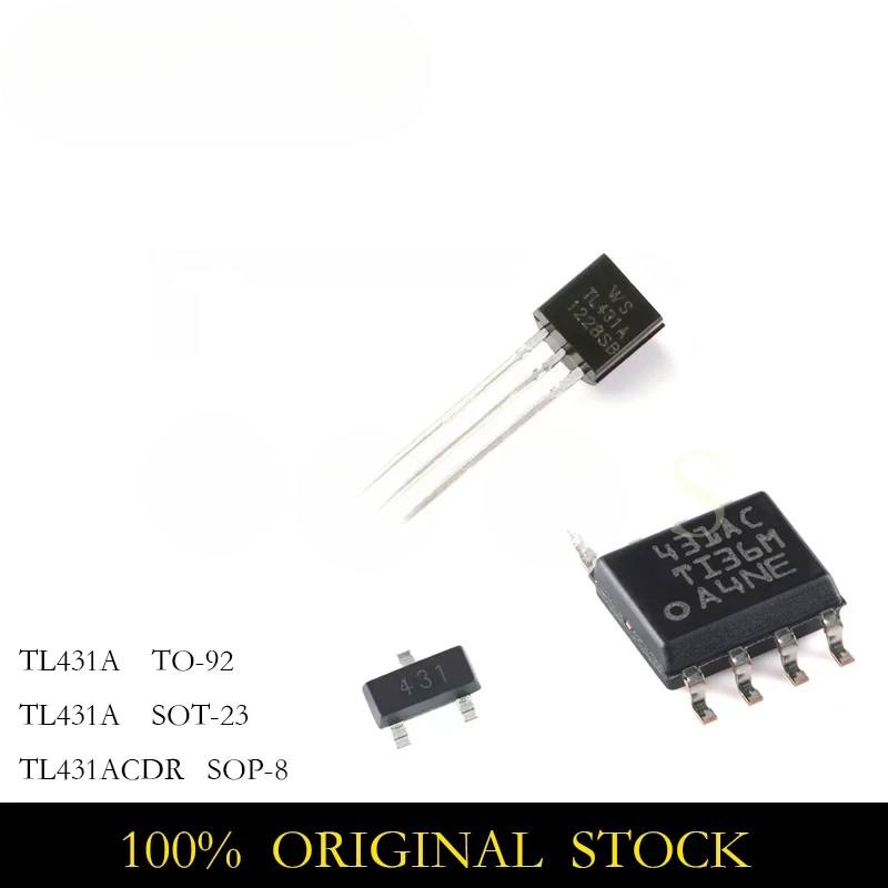 

20-100PCS TL431 SOT TL431A SOT-23 431 TO-92 TL431ACDR SOP-8 SOP SMD new voltage regulator IC STOCK WHOLESALE