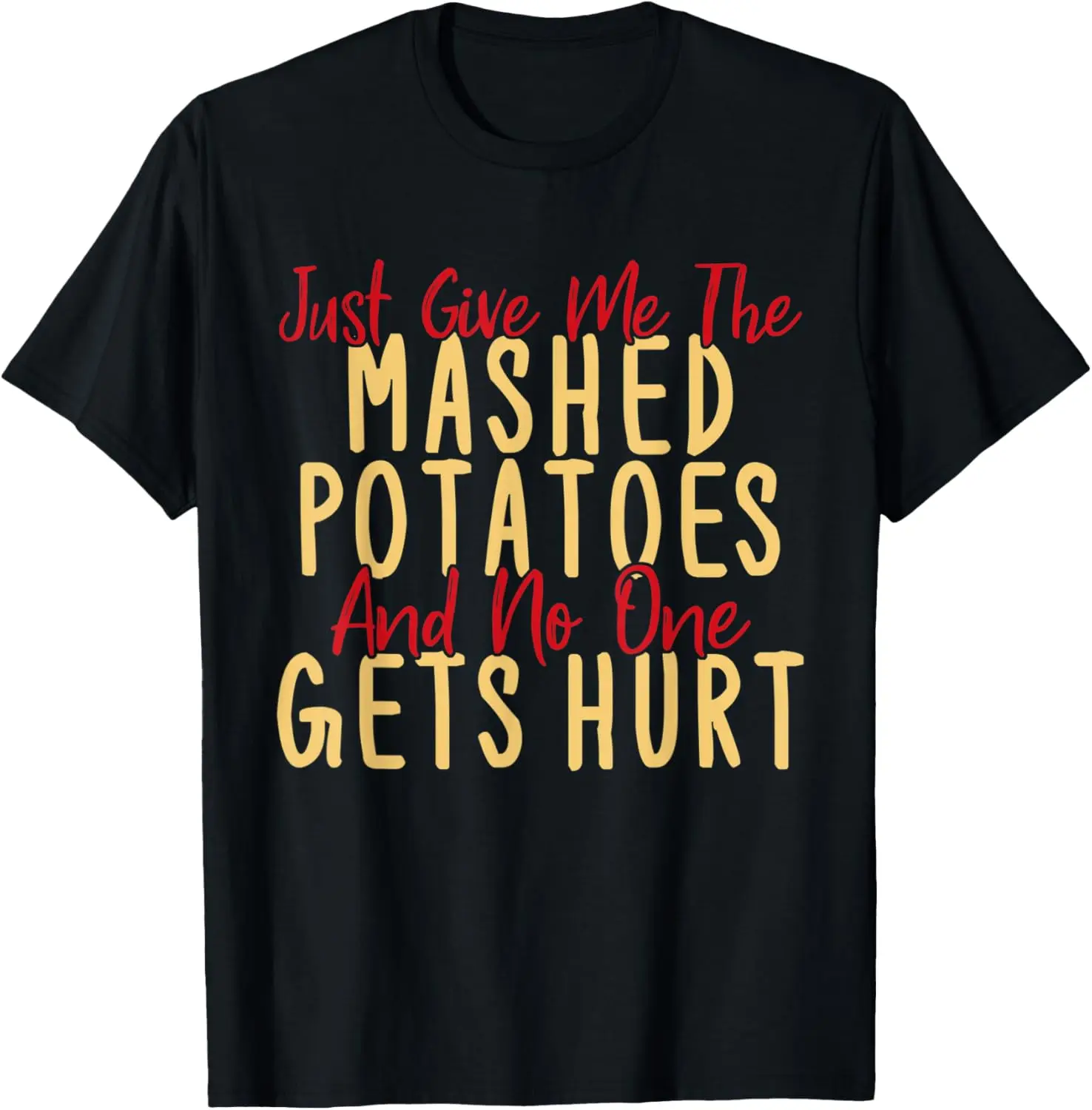 Забавная футболка «Просто дайте мне картофельное пюре» и «Нет один подарок не повреждает»