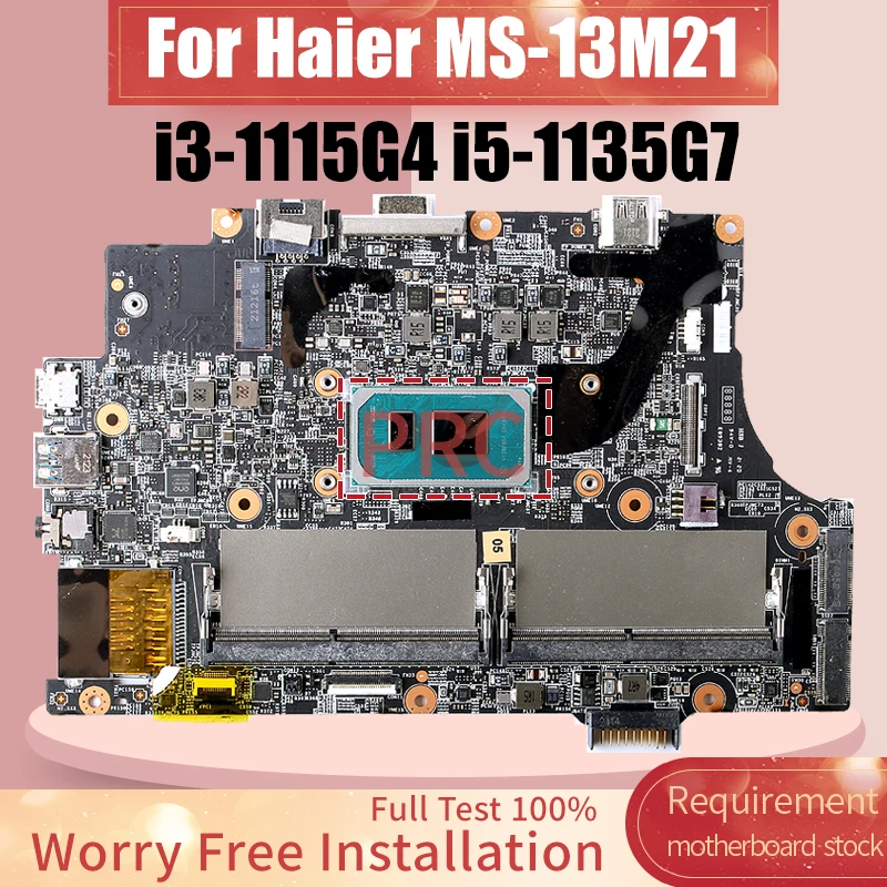 

MS-13M21 For Haier MS-13M21 Laptop Motherboard i3-1115G4 i5-1135G7 Notebook Mainboard