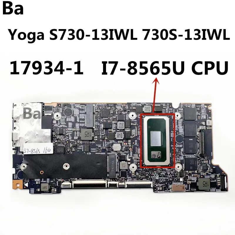 

For Lenovo Yoga S730-13IWL 730S-13IWL laptop motherboard 17934-1 with CPU I7-8565U RAM 16G 100% Tested Fully Work