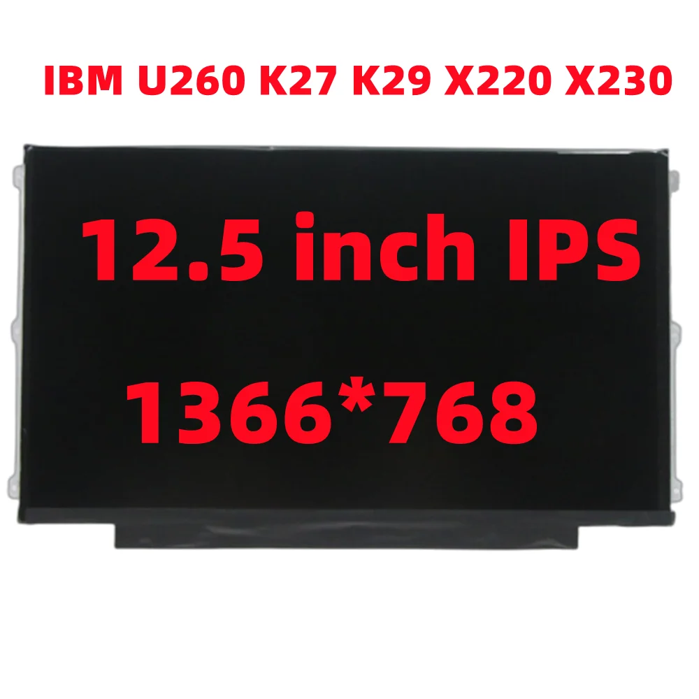 NEW 12.5 IPS FOR LENOVO IBM U260 K27 K29 X220 X230 LED LCD SCREEN LP125WH2-SLB1 LP125WH2-SLB3 LP125WH2 SLB3 SLT1 Display matrix