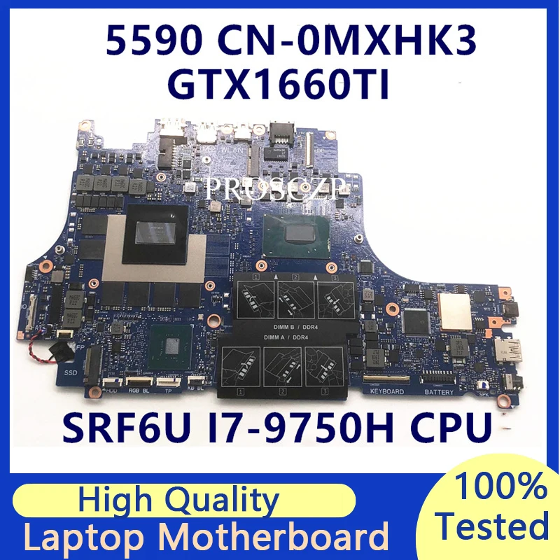 CN-0MXHK3 0MXHK3 MXHK3 Mainboard For DELL 5590 Laptop Motherboard With SRF6U I7-9750H CPU N18E-G0-A1 GTX1660TI 6G 100% Tested OK