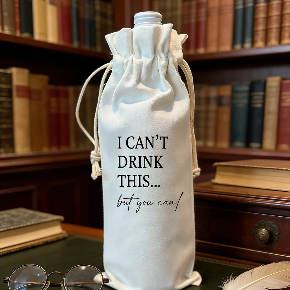 

1Pcs I Can't Drink This But You Can Cotton Wine Drawstring Gift Bag Pregnancy Announcement Fun Supplies Home Table Decoration