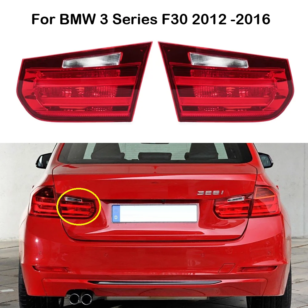 

Inside Side Car Tail Light Brake Tail Lamp No Bulbs 63217313055 63217313056 For BMW 3 Series F30 316 318i 320i 2012 ~ 2016