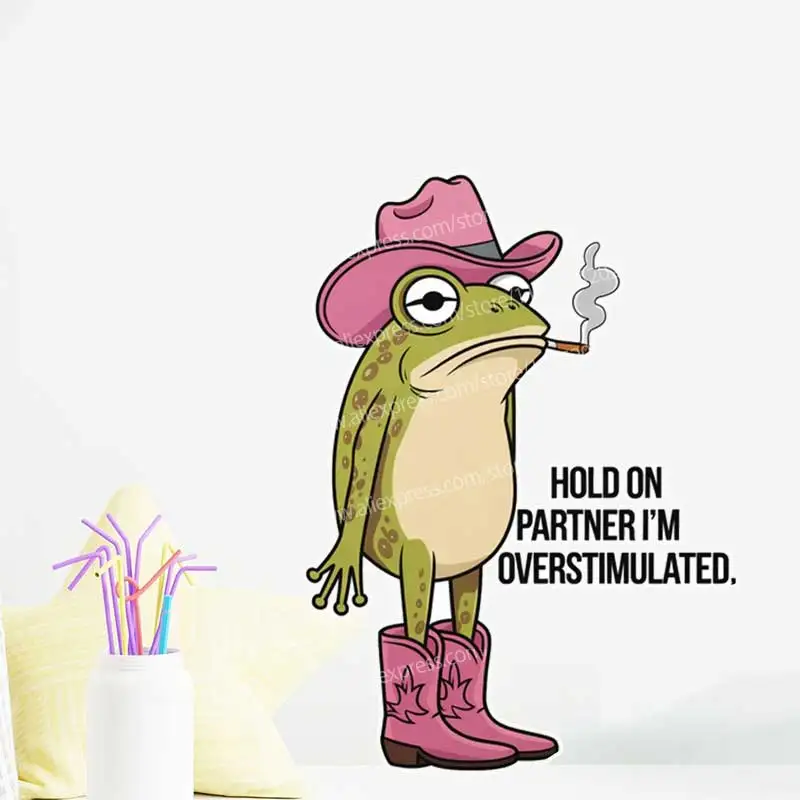 Funny Frog Sticker 'Hold on Partner I'm Overtimulated-' for Diary Notebook Computer Wall Desk Cabinet Decorative Decal AA85