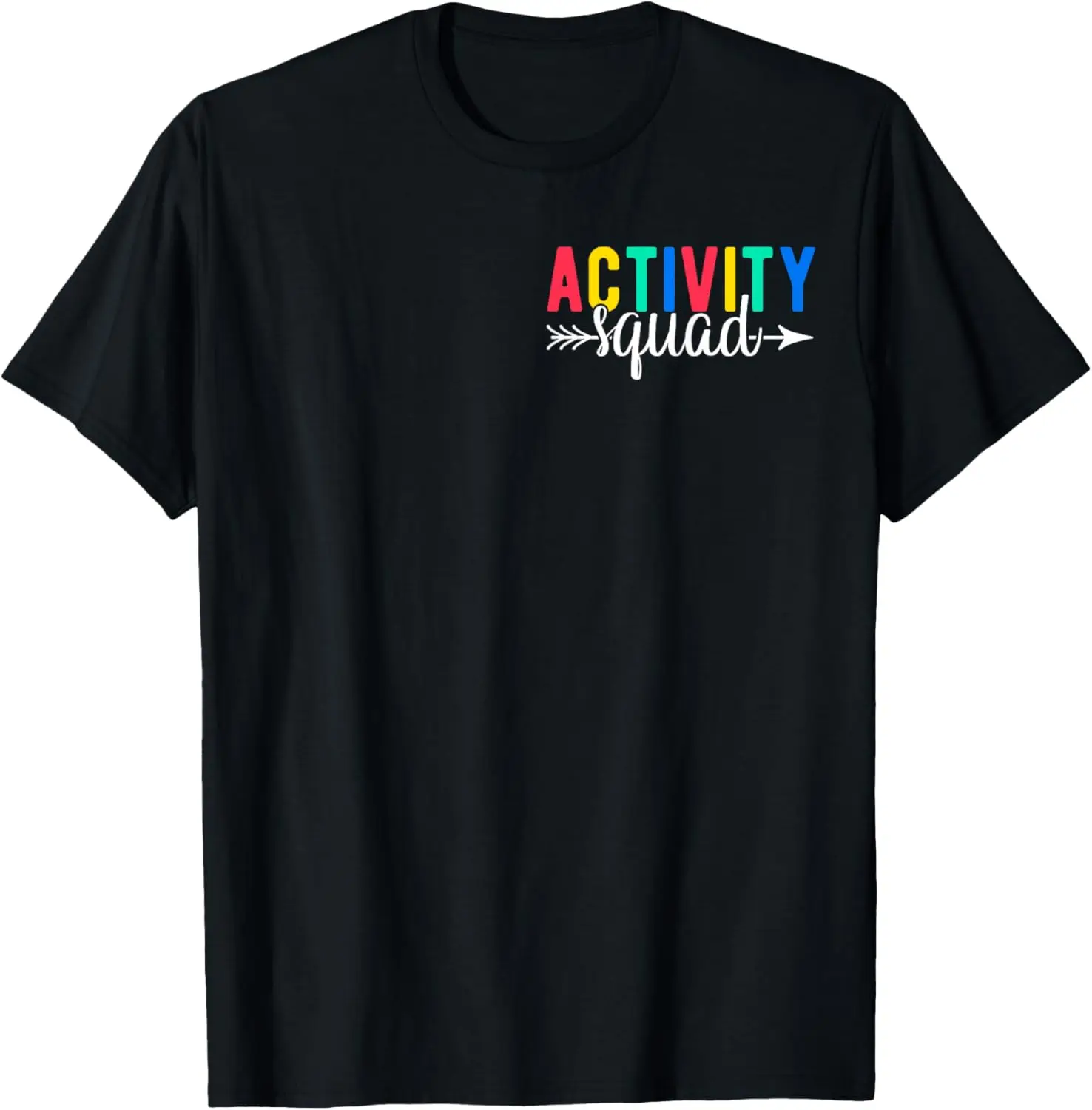 Activity Squad Activity Director Activity Assistant T-Shirt