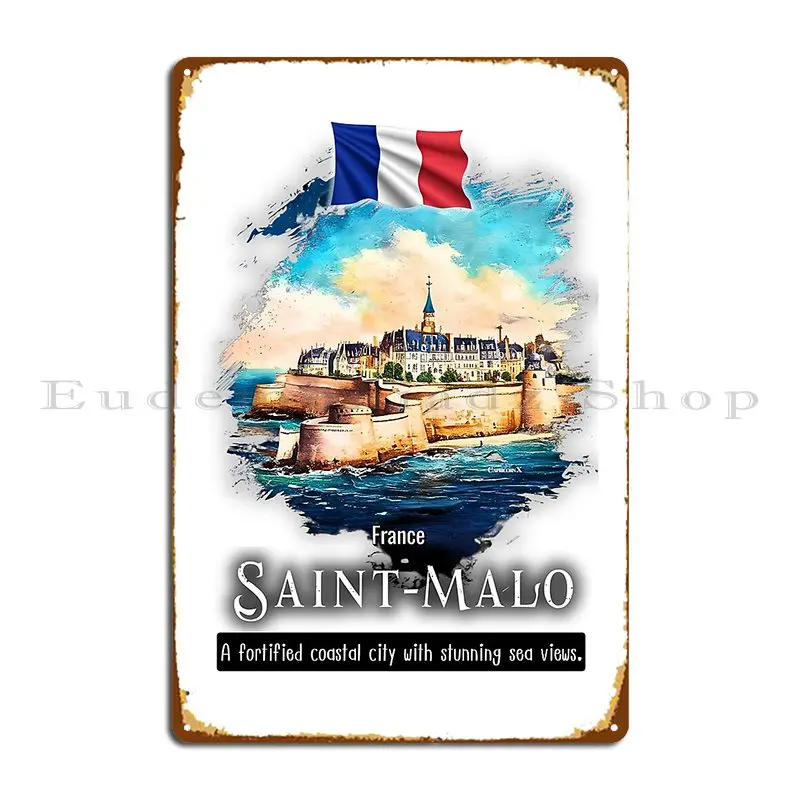 Saint Malo Eine verstärkte Küstenstadt mit atemberaubenden Meeresansichten V4-Metallschild, individuelles Wand- und Höhlen-Blechschild-Poster