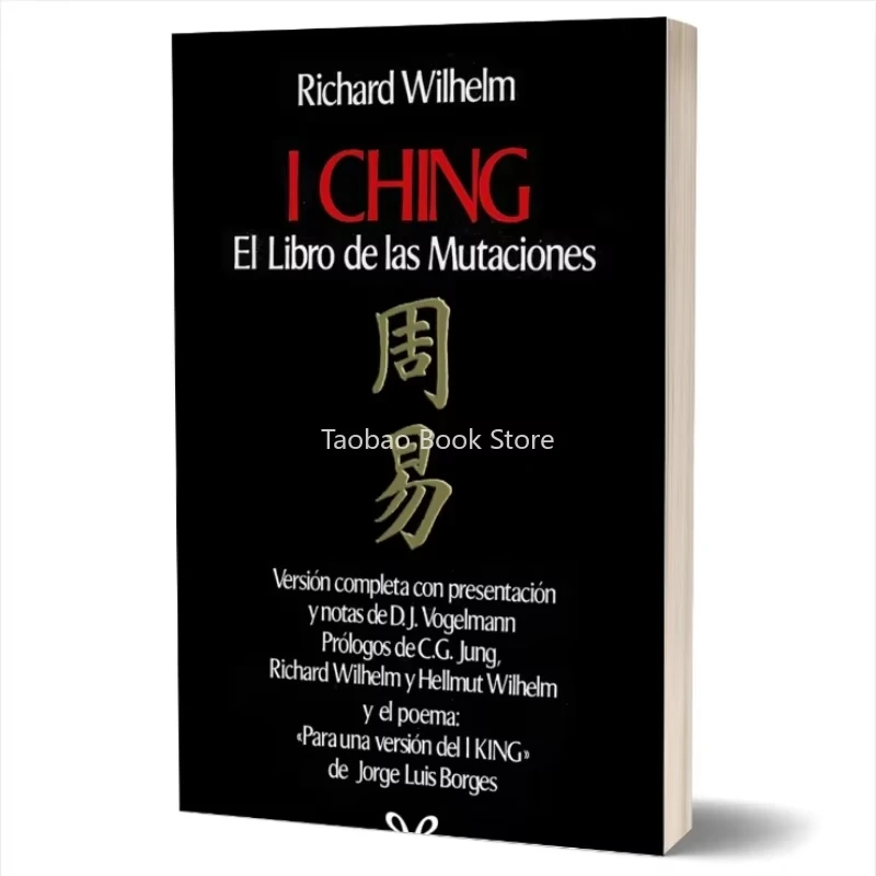 I Ching_ El Libro De Las Mutaciones Discuss The Laws of Changes in All Things in The Universe and Philosophy of Life