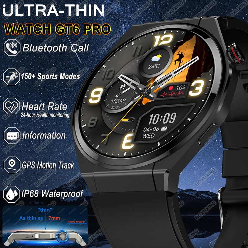 

New Ultra Thin GT6 Pro Smart Watch Men AMOLED 150+Sports Health Monitor BT Call IP68 Waterproof GPS Track Smart Watch For huawei