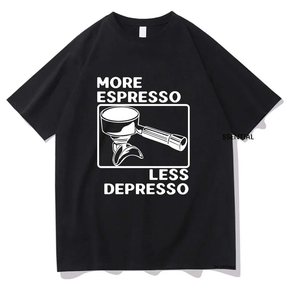 More Espresso Less Depresso, Espresso Machine Tshirt Men/Women Clothing Harajuku Coffee Lover Tshirt Unisex Cotton Streetwear