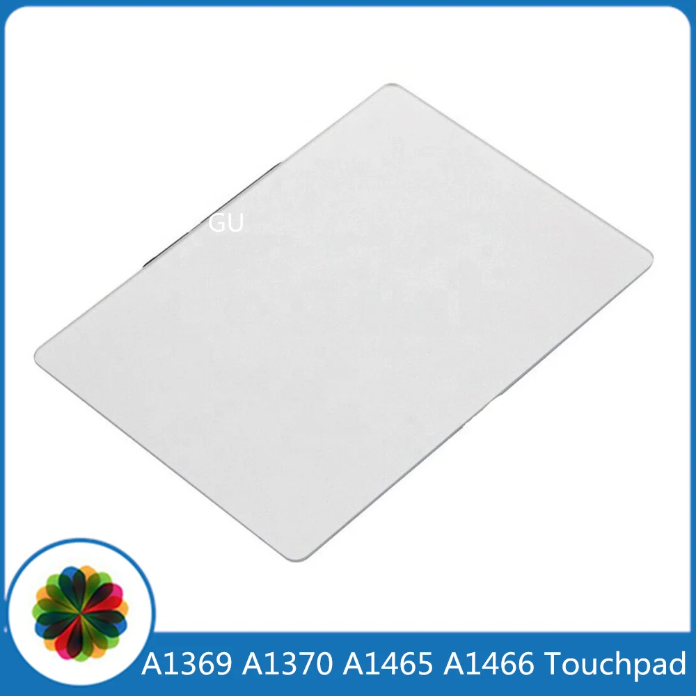 Original A1369 A1370 A1465 A1466 Trackpad 2010 2011 2012 2013 2014 2015 2017 Year Touchpad For Macbook Air 11