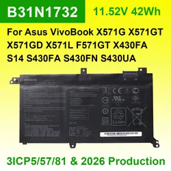 B31N1732 For Asus VivoBook X571G X571GT X571GD X571L F571GT A571 K571 X430FA S14 S430FA S430FN S430UA Laptop Battery 11.52V 42Wh